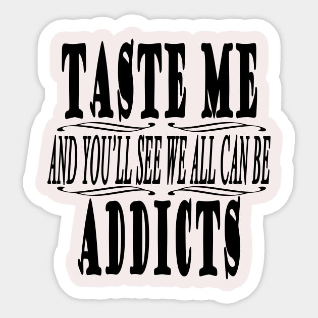 taste me Sticker by martian